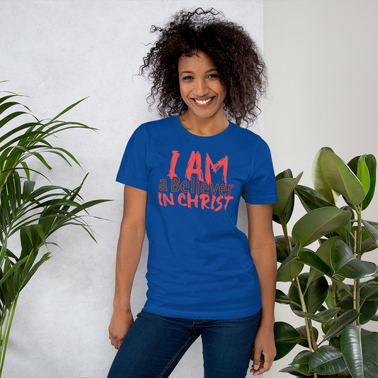 I AM a Believer in Christ t-shirt